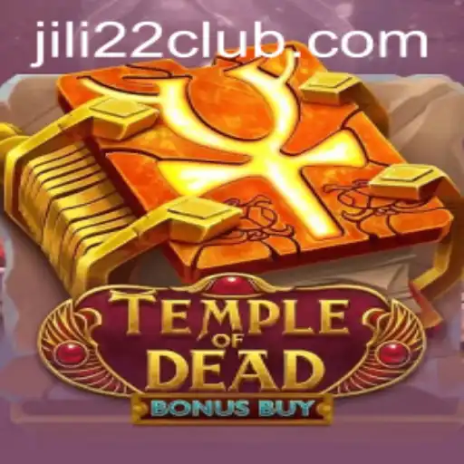Explore the Thrilling World of TempleofDeadBonusBuy Game and JILI22